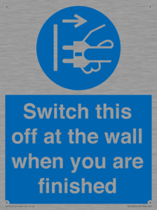 Switch this off at the wall when you are finished